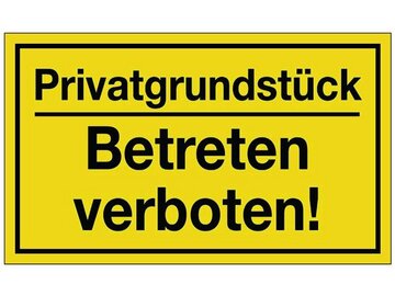Hinweiszeichen - Privatgrundstück / Betreten verboten!