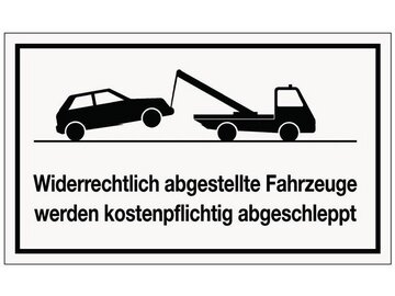 Hinweiszeichen - Widerrechtlich abgestellte Fahrzeuge werden kostenpflichtig abgeschleppt